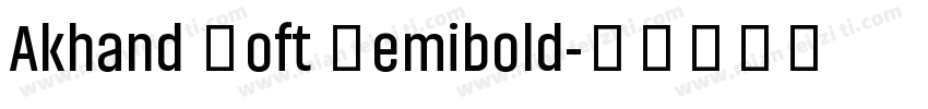 Akhand Soft Semibold字体转换